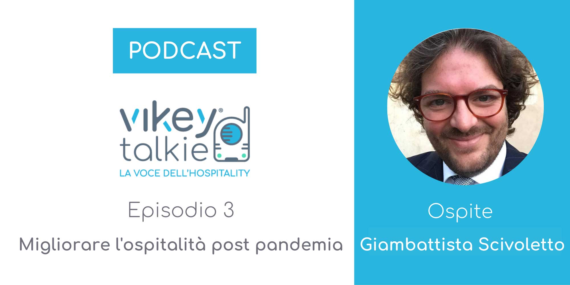 Vikey Talkie - podcast con Giambattista Scivoletto