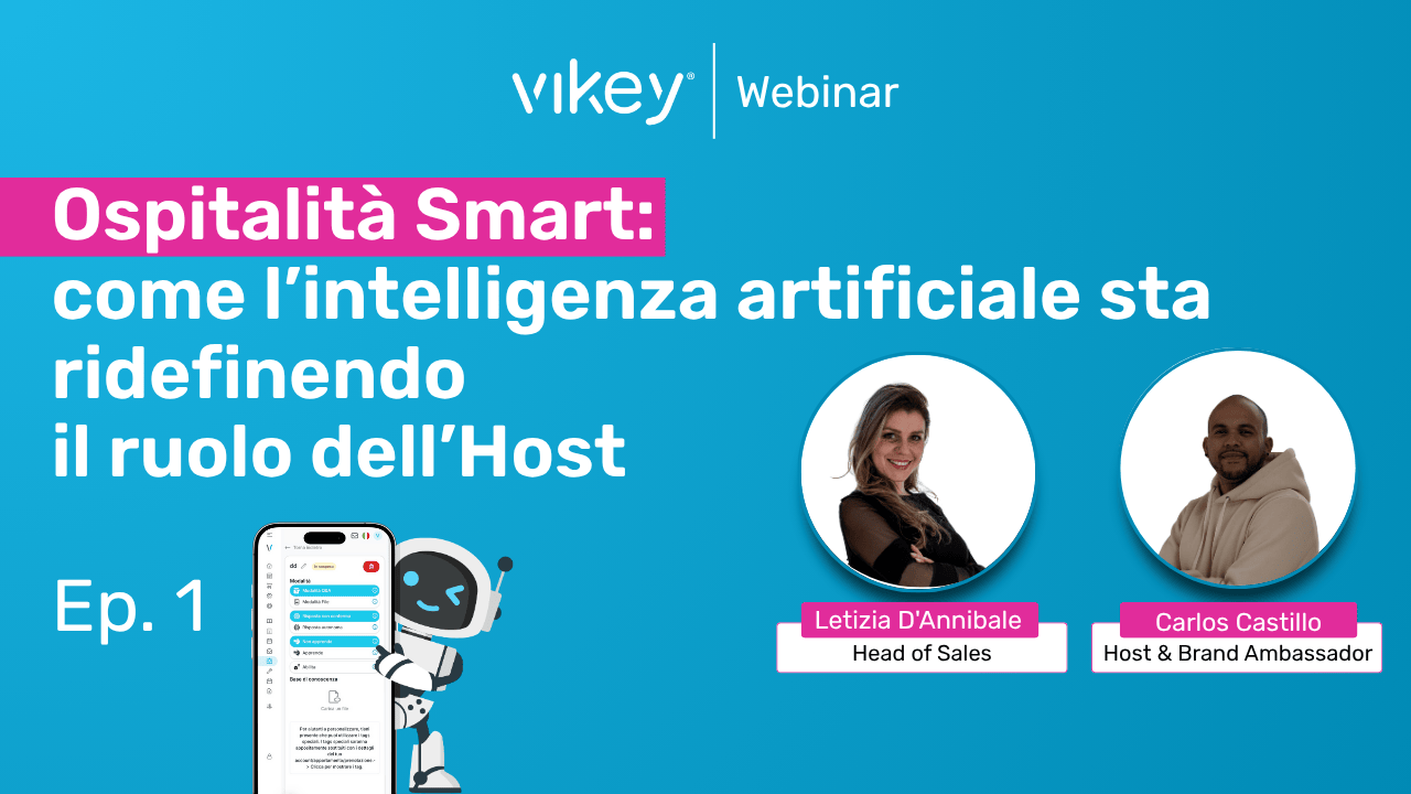 Copertina del webinar Vikey “Ospitalità Smart: come l’intelligenza artificiale sta ridefinendo il ruolo dell’Host”, con le foto di Letizia D’Annibale e Carlos Castillo e un robot che mostra la schermata della messaggistica AI.